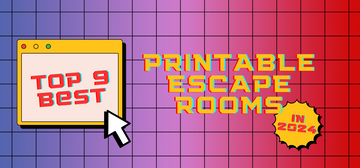 Top 9 Best Printable Escape Rooms in 2024